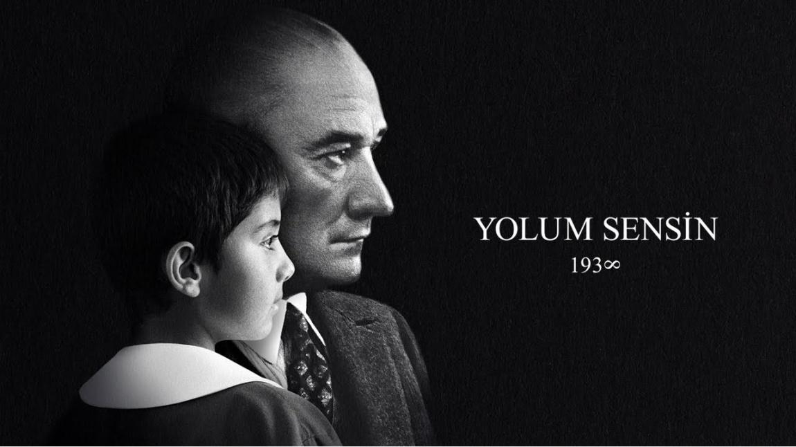 Ulu Önderimiz Mustafa Kemal ATATÜRK' ü Saygı ve Özlemle Andık